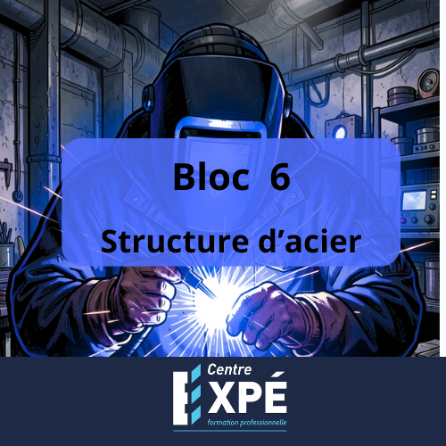 Bloc 6 - Structure d'acier