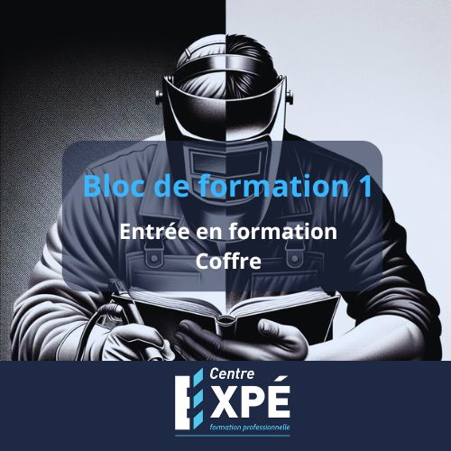 Bloc 1 - Entrée en formation et coffre