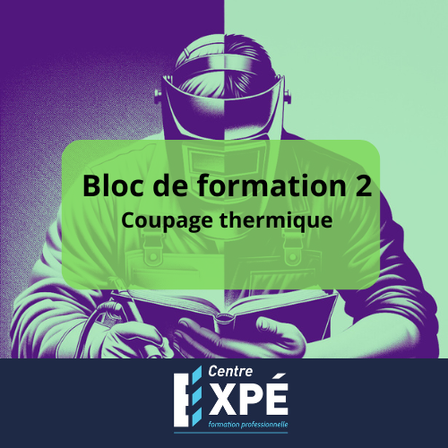Bloc 2 - Coupage thermique